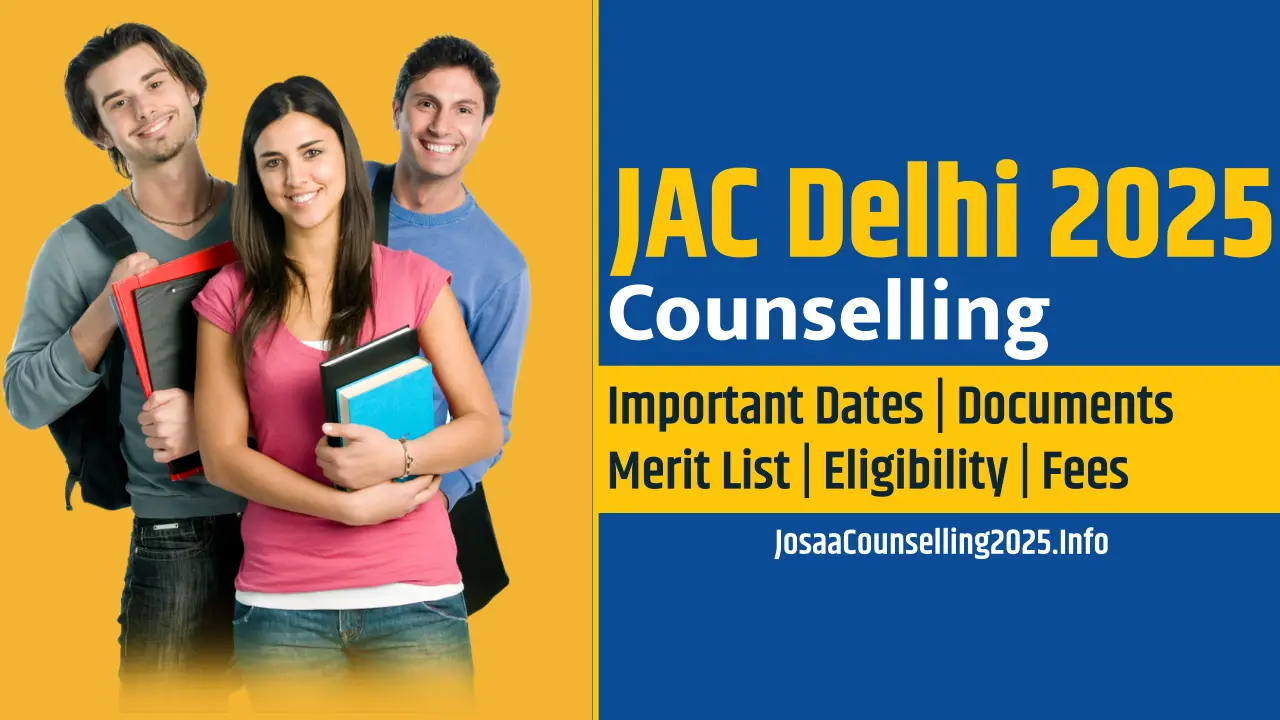 JAC Delhi Counselling 2025